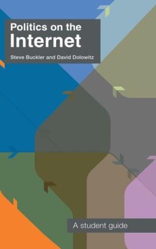 Politics on the Internet: A Student Guide