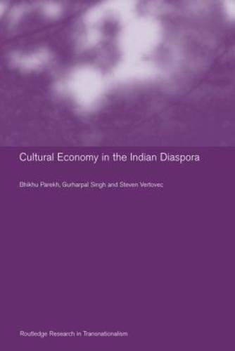 Culture and Economy in the Indian Diaspora