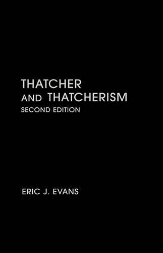 Thatcher and Thatcherism