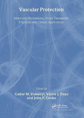 Vascular Protection: Molecular Mechanisms, Novel Therapeutic Principles and Clinical Applications
