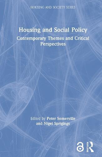Housing and Social Policy: Contemporary Themes and Critical Perspectives
