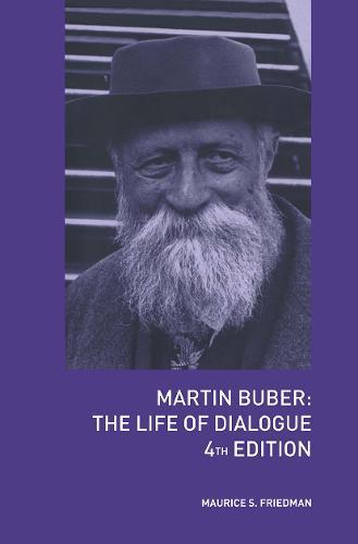 Martin Buber: The Life of Dialogue