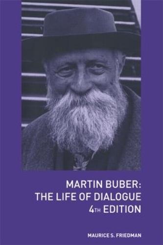 Martin Buber: The Life of Dialogue