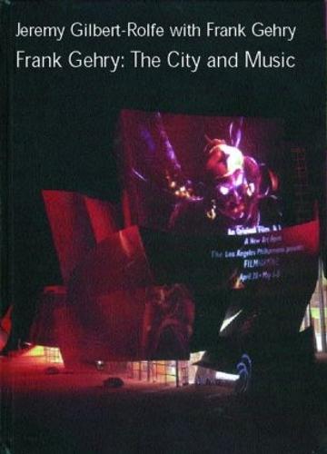Frank Gehry: The City and Music