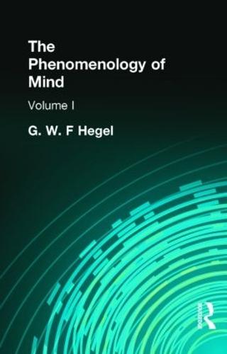 The Phenomenology of Mind: Volume I