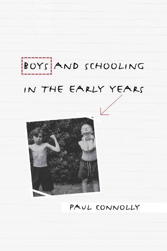 Boys and Schooling in the Early Years