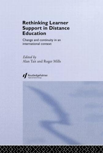Rethinking Learner Support in Distance Education: Change and Continuity in an International Context