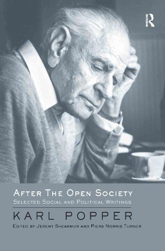 After The Open Society: Selected Social and Political Writings