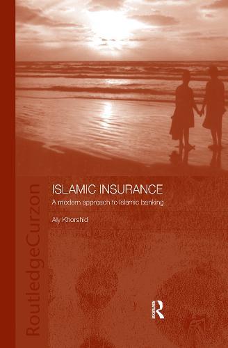 Islamic Insurance: A Modern Approach to Islamic Banking