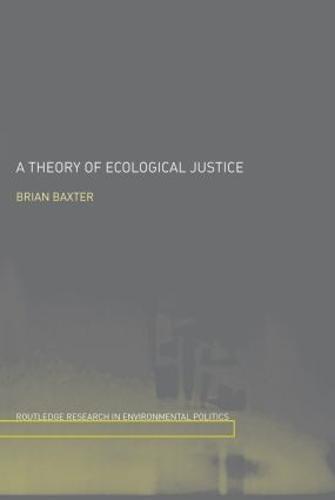 A Theory of Ecological Justice
