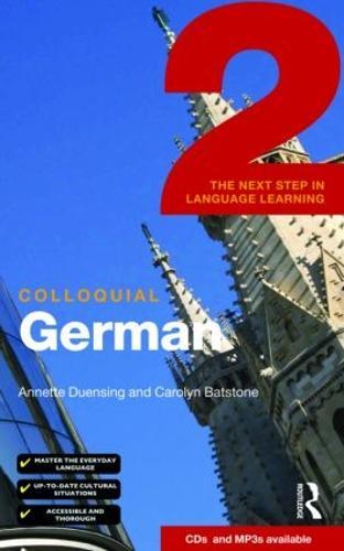 Colloquial German 2: The Next Step in Language Learning