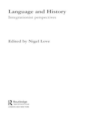 Language and History: Integrationist Perspectives