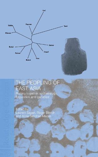 The Peopling of East Asia: Putting Together Archaeology, Linguistics and Genetics