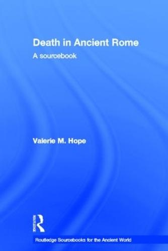 Death in Ancient Rome: A Sourcebook