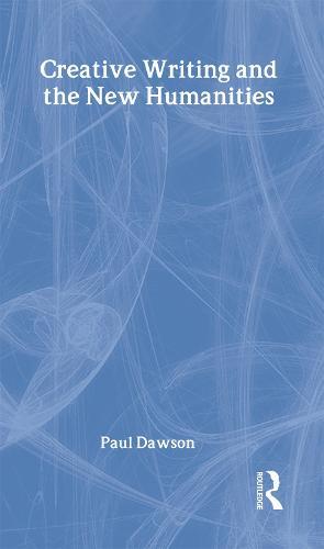 Creative Writing and the New Humanities
