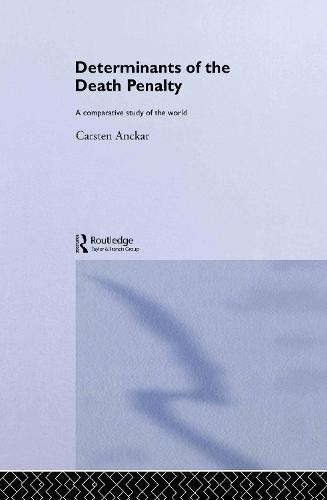 Determinants of the Death Penalty: A Comparative Study of the World