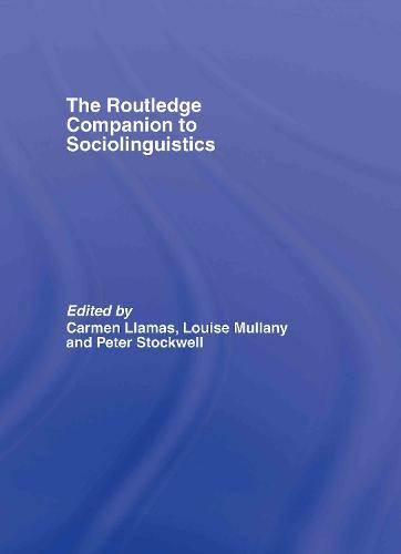 The Routledge Companion to Sociolinguistics