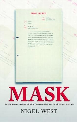 Mask: MI5's Penetration of the Communist Party of Great Britain