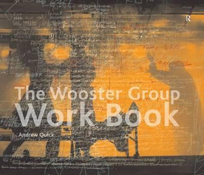 The Wooster Group Work Book