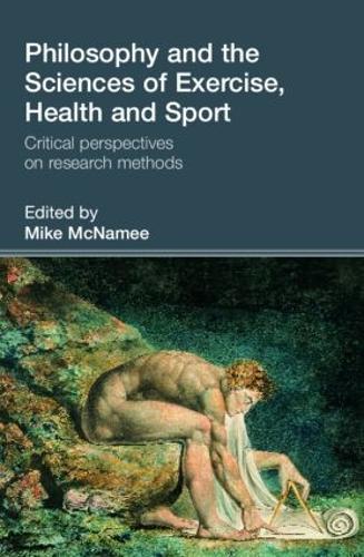 Philosophy and the Sciences of Exercise, Health and Sport: Critical Perspectives on Research Methods