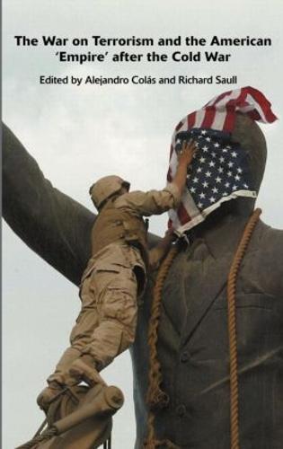 The War on Terrorism and the American 'Empire' after the Cold War