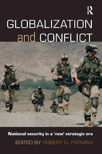 Globalization and Conflict: National Security in a 'New' Strategic Era