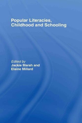 Popular Literacies, Childhood and Schooling