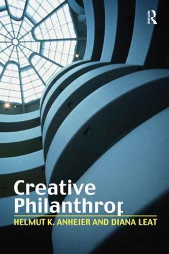Creative Philanthropy: Toward a New Philanthropy for the Twenty-First Century