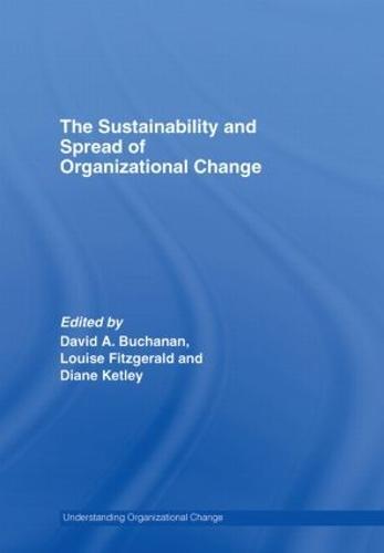 The Sustainability and Spread of Organizational Change: Modernizing Healthcare
