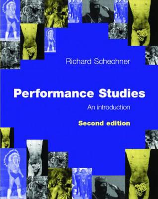 Performance Studies: An Introduction