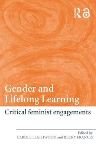 Gender and Lifelong Learning: Critical Feminist Engagements
