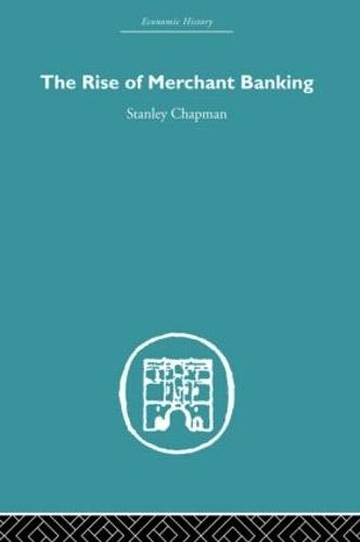 The Rise of Merchant Banking