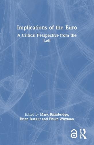 Implications of the Euro: A Critical Perspective from the Left