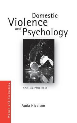 Domestic Violence and Psychology: A Critical Perspective