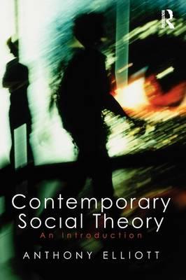 Contemporary Social Theory: An introduction