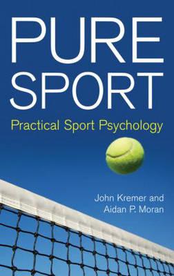 Pure Sport: Practical Sport Psychology