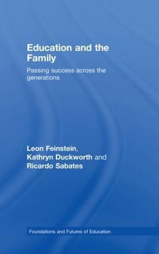 Education and the Family: Passing Success Across the Generations