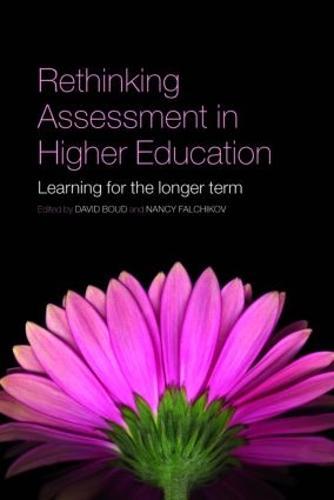 Rethinking Assessment in Higher Education: Learning for the Longer Term