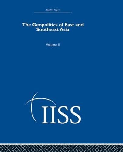 The Geopolitics of East and Southeast Asia: Volume 2