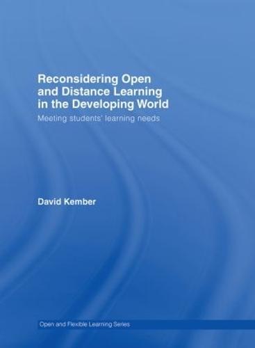 Reconsidering Open and Distance Learning in the Developing World: Meeting Students' Learning Needs