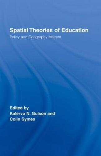 Spatial Theories of Education: Policy and Geography Matters