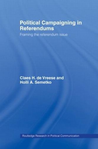 Political Campaigning in Referendums: Framing the Referendum Issue