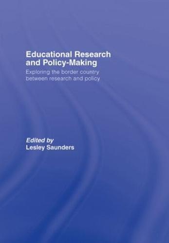 Educational Research and Policy-Making: Exploring the Border Country Between Research and Policy