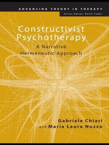 Constructivist Psychotherapy: A Narrative Hermeneutic Approach