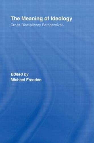 The Meaning of Ideology: Cross-Disciplinary Perspectives