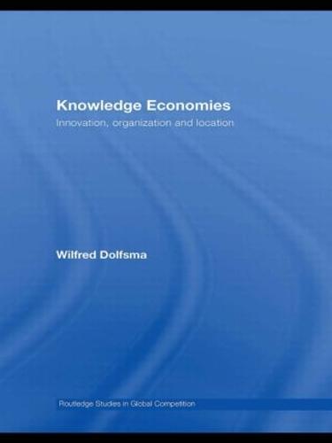 Knowledge Economies: Organization, location and innovation