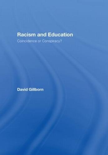 Racism and Education: Coincidence or Conspiracy?