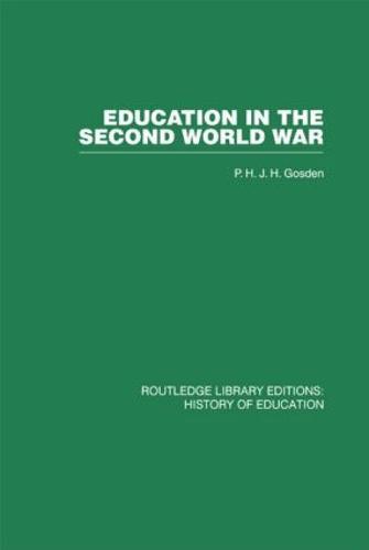 Education in the Second World War: A Study in policy and administration