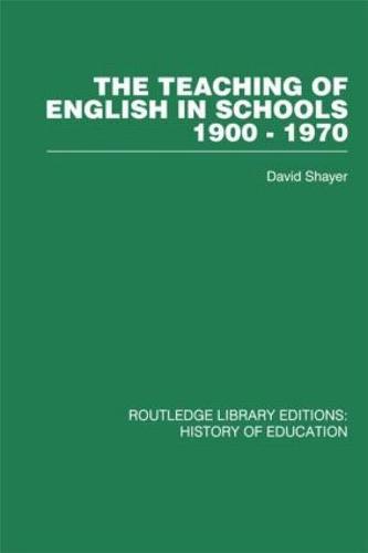 The Teaching of English in Schools: 1900-1970
