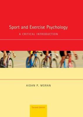 Sport and Exercise Psychology: A Critical Introduction